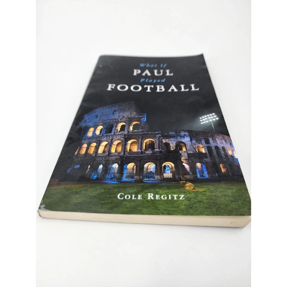 What‎ If Paul Played Football Cole Regitz Paperback Christian Life Religion Book